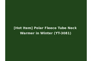 [Hot Item] Polar Fleece Tube Neck Warmer in Winter (YT-3081)