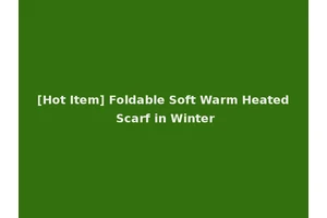 [Hot Item] Foldable Soft Warm Heated Scarf in Winter