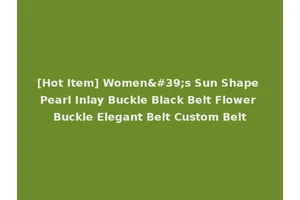 [Hot Item] Women's Sun Shape Pearl Inlay Buckle Black Belt Flower Buckle Elegant Belt Custom Belt