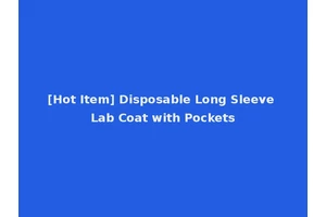 [Hot Item] Disposable Long Sleeve Lab Coat with Pockets