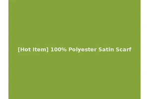 [Hot Item] 100% Polyester Satin Scarf