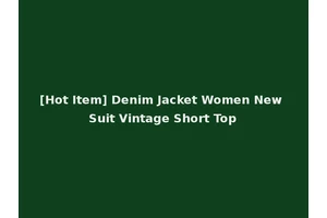 [Hot Item] Denim Jacket Women New Suit Vintage Short Top