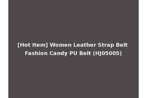 [Hot Item] Women Leather Strap Belt Fashion Candy PU Belt (HJ05005)