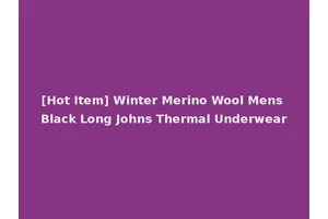 [Hot Item] Winter Merino Wool Mens Black Long Johns Thermal Underwear