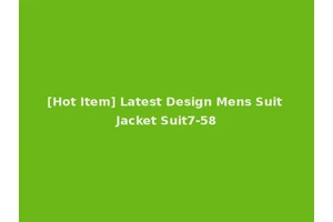 [Hot Item] Latest Design Mens Suit Jacket Suit7-58