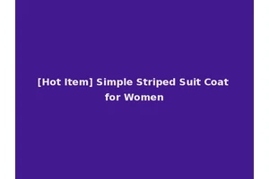 [Hot Item] Simple Striped Suit Coat for Women