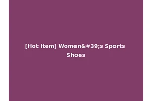 [Hot Item] Women's Sports Shoes