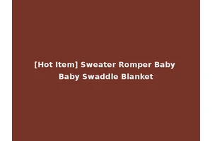 [Hot Item] Sweater Romper Baby Baby Swaddle Blanket