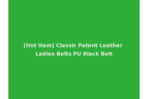 [Hot Item] Classic Patent Leather Ladies Belts PU Black Belt