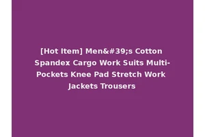 [Hot Item] Men's Cotton Spandex Cargo Work Suits Multi-Pockets Knee Pad Stretch Work Jackets Trousers