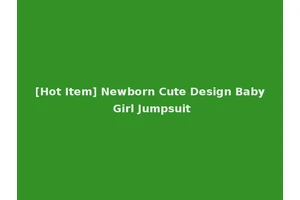 [Hot Item] Newborn Cute Design Baby Girl Jumpsuit