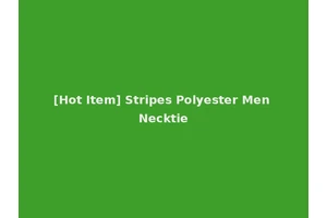 [Hot Item] Stripes Polyester Men Necktie