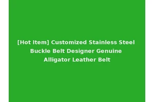 [Hot Item] Customized Stainless Steel Buckle Belt Designer Genuine Alligator Leather Belt