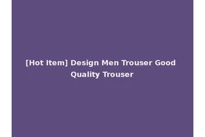 [Hot Item] Design Men Trouser Good Quality Trouser