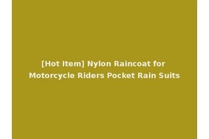 [Hot Item] Nylon Raincoat for Motorcycle Riders Pocket Rain Suits