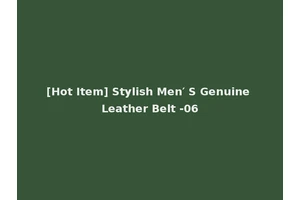 [Hot Item] Stylish Men′ S Genuine Leather Belt -06