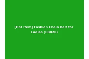 [Hot Item] Fashion Chain Belt for Ladies (CB020)