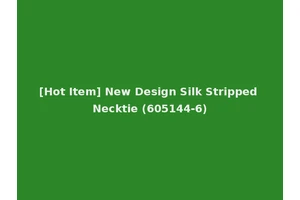 [Hot Item] New Design Silk Stripped Necktie (605144-6)