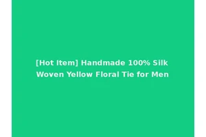 [Hot Item] Handmade 100% Silk Woven Yellow Floral Tie for Men