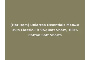 [Hot Item] Uniartoo Essentials Men's Classic-Fit 9" Short, 100%Cotton Soft Shorts