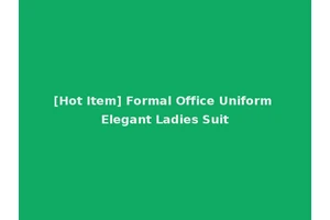 [Hot Item] Formal Office Uniform Elegant Ladies Suit