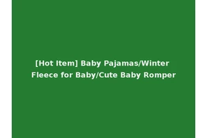 [Hot Item] Baby Pajamas/Winter Fleece for Baby/Cute Baby Romper