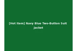 [Hot Item] Navy Blue Two-Button Suit Jacket