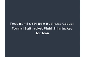 [Hot Item] OEM New Business Casual Formal Suit Jacket Plaid Slim Jacket for Men