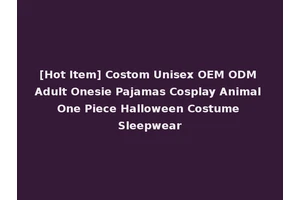 [Hot Item] Costom Unisex OEM ODM Adult Onesie Pajamas Cosplay Animal One Piece Halloween Costume Sleepwear