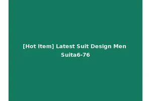 [Hot Item] Latest Suit Design Men Suita6-76