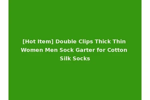 [Hot Item] Double Clips Thick Thin Women Men Sock Garter for Cotton Silk Socks