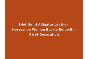 [Hot Item] Alligator Leather Horseshoe Women Buckle Belt with Rivet Decoration