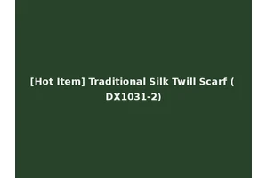 [Hot Item] Traditional Silk Twill Scarf (DX1031-2)