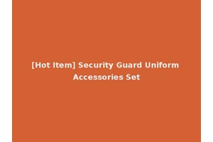 [Hot Item] Security Guard Uniform Accessories Set