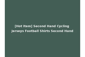 [Hot Item] Second Hand Cycling Jerseys Football Shirts Second Hand