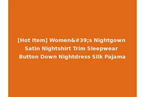 [Hot Item] Women's Nightgown Satin Nightshirt Trim Sleepwear Button Down Nightdress Silk Pajama