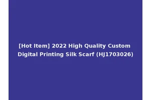 [Hot Item] 2022 High Quality Custom Digital Printing Silk Scarf (HJ1703026)