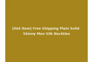 [Hot Item] Free Shipping Plain Solid Skinny Men Silk Neckties