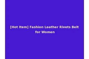 [Hot Item] Fashion Leather Rivets Belt for Women