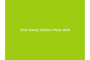 [Hot Item] Cotton Plain Belt