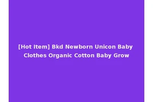 [Hot Item] Bkd Newborn Unicon Baby Clothes Organic Cotton Baby Grow