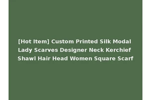[Hot Item] Custom Printed Silk Modal Lady Scarves Designer Neck Kerchief Shawl Hair Head Women Square Scarf