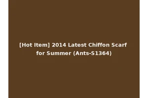 [Hot Item] 2014 Latest Chiffon Scarf for Summer (Ants-S1364)