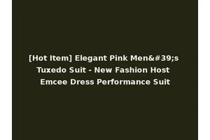 [Hot Item] Elegant Pink Men's Tuxedo Suit - New Fashion Host Emcee Dress Performance Suit