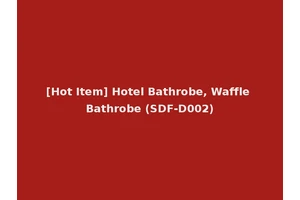 [Hot Item] Hotel Bathrobe, Waffle Bathrobe (SDF-D002)