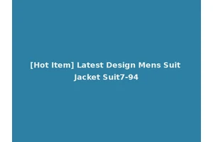 [Hot Item] Latest Design Mens Suit Jacket Suit7-94
