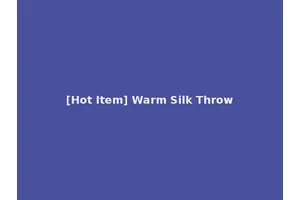 [Hot Item] Warm Silk Throw