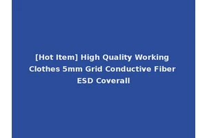 [Hot Item] High Quality Working Clothes 5mm Grid Conductive Fiber ESD Coverall