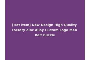 [Hot Item] New Design High Quality Factory Zinc Alloy Custom Logo Men Belt Buckle