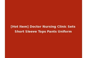 [Hot Item] Doctor Nursing Clinic Sets Short Sleeve Tops Pants Uniform